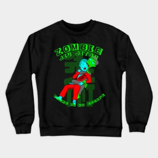 Zombie Jiu Jitsu There is no escape BJJ MMA Shirt Crewneck Sweatshirt